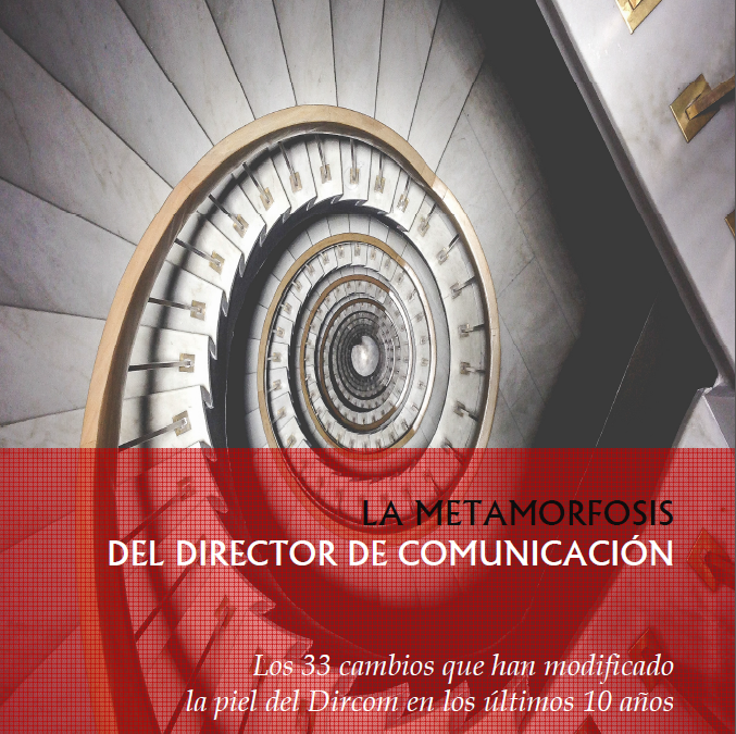 La Metamorfosis del Dircom en los últimos 10 años