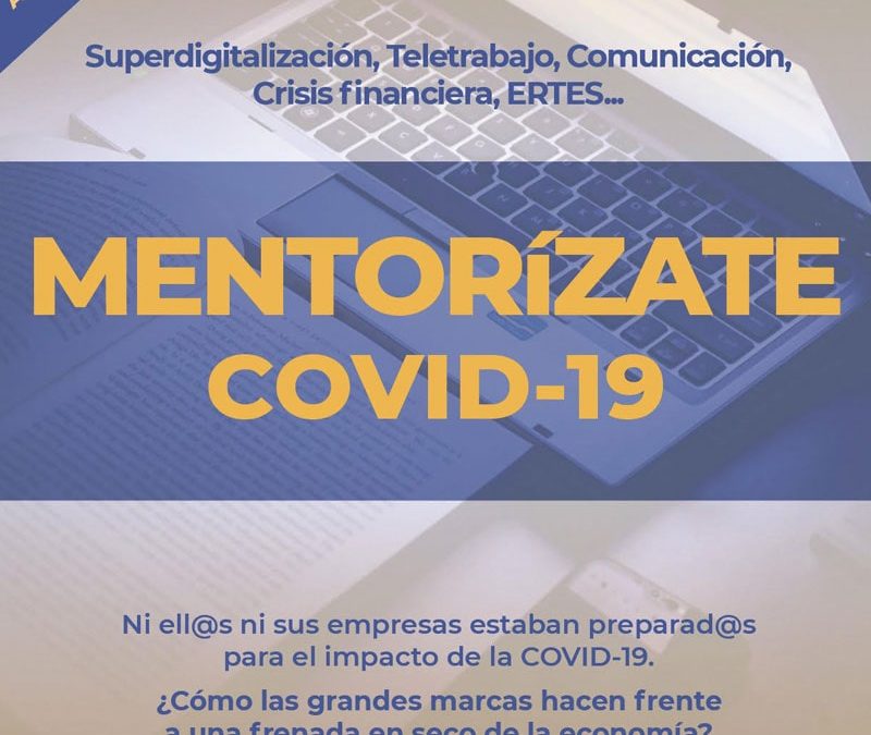 Mentorízate COVID19 ¿Cómo las grandes marcas hacen frente a un frenazo en seco de la economía?